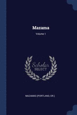 Mazama; Volume 1 1