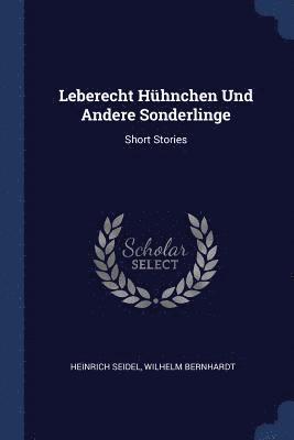 Leberecht Hühnchen Und Andere Sonderlinge