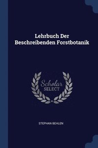 bokomslag Lehrbuch Der Beschreibenden Forstbotanik