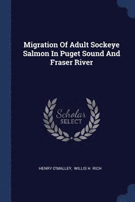 Migration Of Adult Sockeye Salmon In Puget Sound And Fraser River 1
