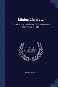 bokomslag Mining Library ...