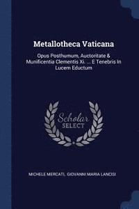 bokomslag Metallotheca Vaticana