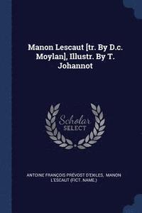 bokomslag Manon Lescaut [tr. By D.c. Moylan], Illustr. By T. Johannot