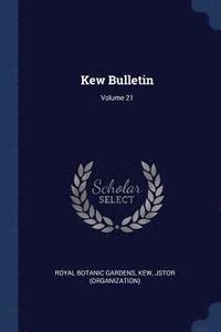 bokomslag Kew Bulletin; Volume 21