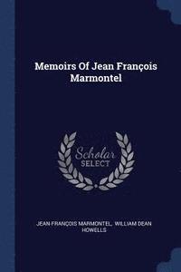 bokomslag Memoirs Of Jean Franois Marmontel