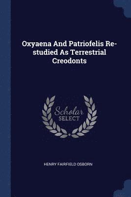 Oxyaena And Patriofelis Re-studied As Terrestrial Creodonts 1
