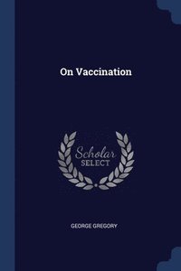 bokomslag On Vaccination