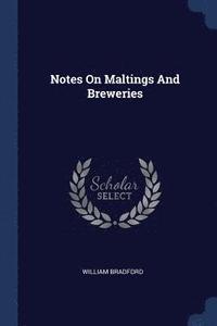bokomslag Notes On Maltings And Breweries