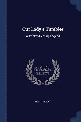 Our Lady's Tumbler 1