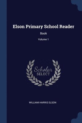 Elson Primary School Reader 1