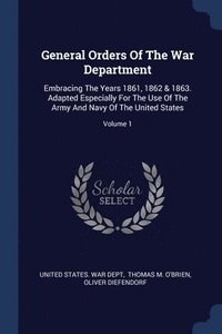 bokomslag General Orders Of The War Department