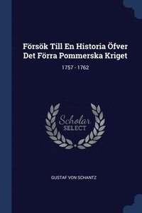 bokomslag Foersoek Till En Historia OEfver Det Foerra Pommerska Kriget