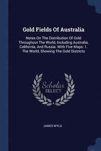 bokomslag Gold Fields Of Australia