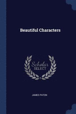 James Paton - Beautiful Characters, Häftad