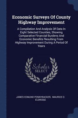 Economic Surveys Of County Highway Improvement 1