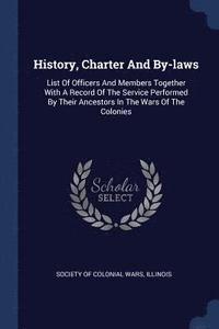 bokomslag History, Charter And By-laws