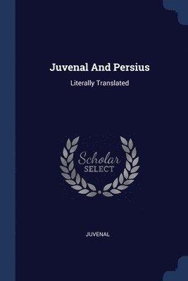 bokomslag Juvenal And Persius