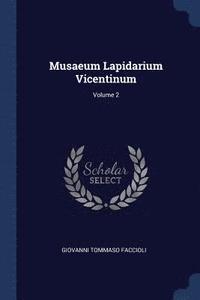 bokomslag Musaeum Lapidarium Vicentinum; Volume 2