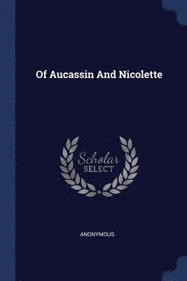 Of Aucassin And Nicolette 1
