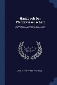 bokomslag Handbuch Der Pferdewissenschaft