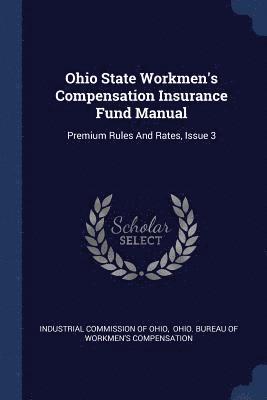 Ohio State Workmen's Compensation Insurance Fund Manual 1