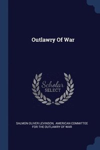 bokomslag Outlawry Of War