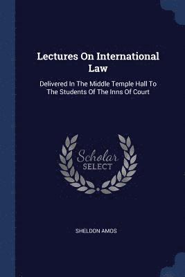 Lectures On International Law 1