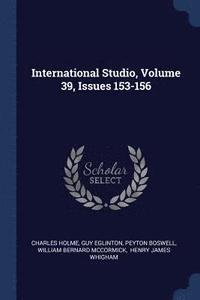 bokomslag International Studio, Volume 39, Issues 153-156