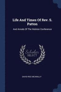 bokomslag Life And Times Of Rev. S. Patton