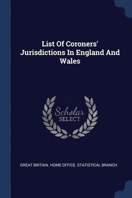 List Of Coroners' Jurisdictions In England And Wales 1