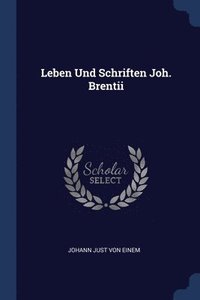 bokomslag Leben Und Schriften Joh. Brentii