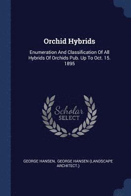 George Hansen - Orchid Hybrids, Häftad