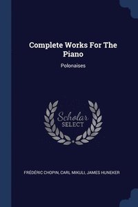 bokomslag Complete Works For The Piano