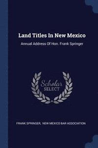 bokomslag Land Titles In New Mexico