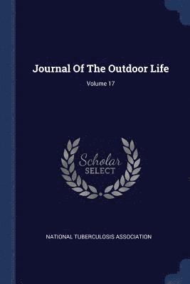 bokomslag Journal Of The Outdoor Life; Volume 17