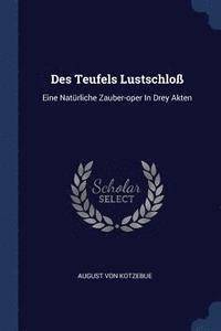 bokomslag Des Teufels Lustschlo