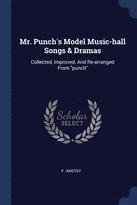 Mr. Punch's Model Music-hall Songs & Dramas