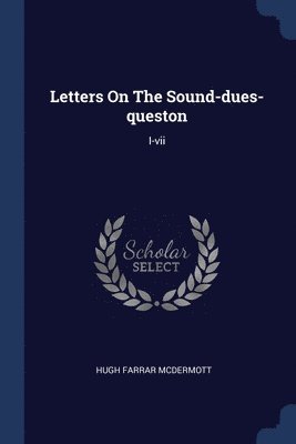 Letters On The Sound-dues-queston 1
