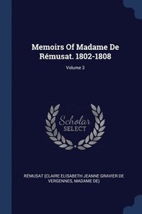 bokomslag Memoirs Of Madame De Rmusat. 1802-1808; Volume 3