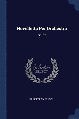 Novelletta Per Orchestra
