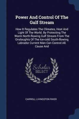 Power And Control Of The Gulf Stream 1