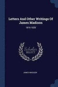 bokomslag Letters And Other Writings Of James Madison