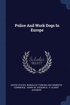 bokomslag Police And Work Dogs In Europe