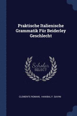 Praktische Italienische Grammatik Fr Beiderley Geschlecht 1