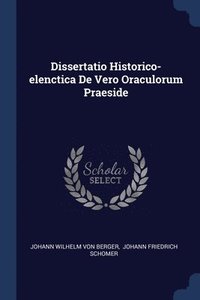 bokomslag Dissertatio Historico-elenctica De Vero Oraculorum Praeside