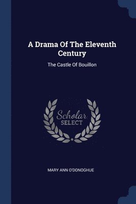 A Drama Of The Eleventh Century 1