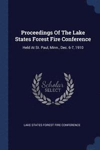 bokomslag Proceedings Of The Lake States Forest Fire Conference