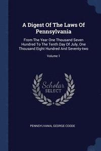 bokomslag A Digest Of The Laws Of Pennsylvania