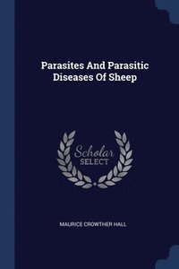 bokomslag Parasites And Parasitic Diseases Of Sheep