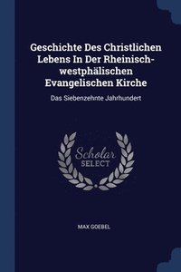 bokomslag Geschichte Des Christlichen Lebens In Der Rheinisch-westphlischen Evangelischen Kirche